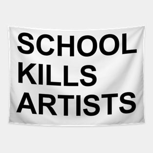 School Kills Artists Tapestry