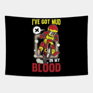 I ve got Mud in my Blood Motocross Dirt Bike Dirt Biking Tapestry