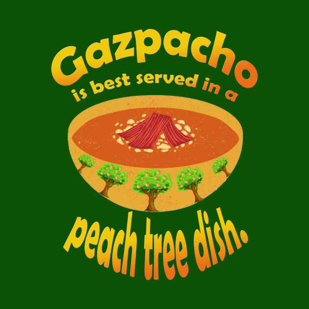 Gazpacho Best in Peach Tree Dish by Klssaginaw