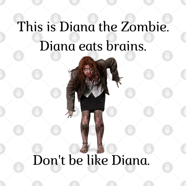 Don't be like Diana! by firstsapling@gmail.com