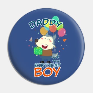 Daddy of Birthday Boy Pin