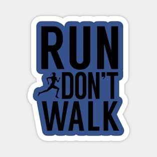 run don't walk 1 Magnet