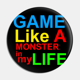 game like a monster gamer life Pin