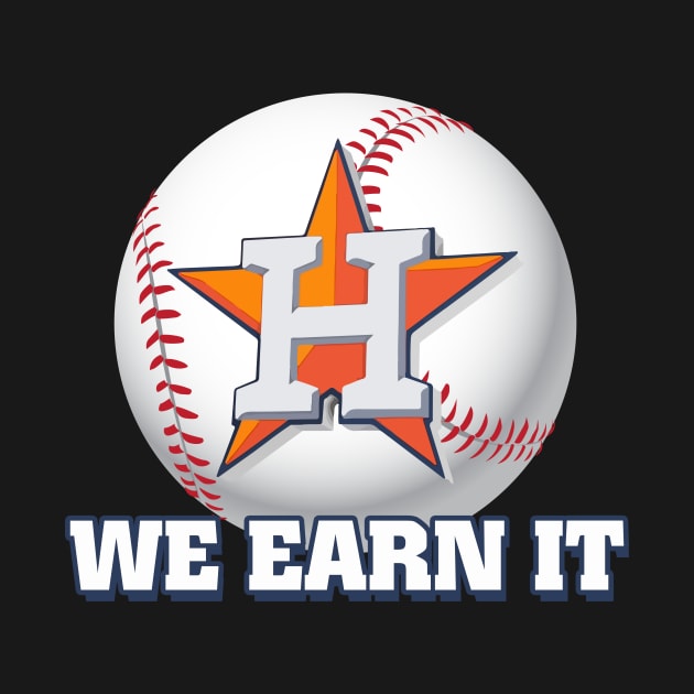 We Earn It Houston Baseball TShirt Throwback Astro Stripe by Walkowiakvandersteen