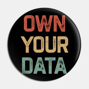 Own Your Data Pin