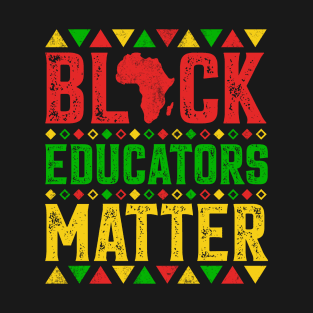 BEST BLACK EDUCATORS MATER T-Shirt