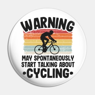 Warning May Talk About Cycling Biking Cyclist Gift Vintage Pin