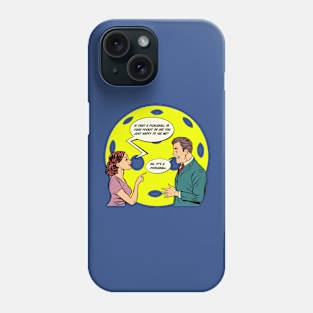 PickleBall in your pocket Phone Case