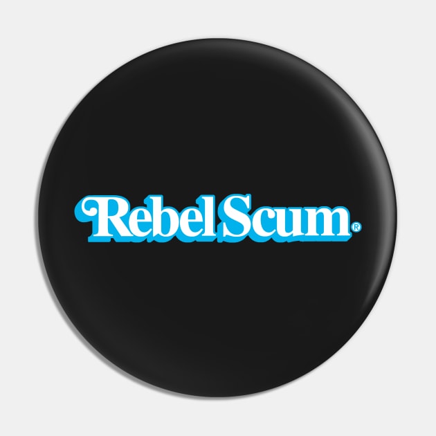 Rebel Kenner Scum Pin by blinky2lame