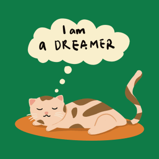 Sleeping Cat i am a dreamer T-Shirt