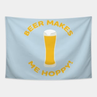 Beer Makes Me Hoppy! Tapestry