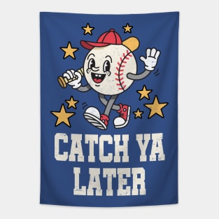 Catch Ya Later: Funny Baseball Mascot Cartoon Tapestry