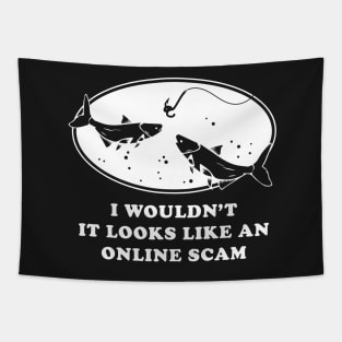 Fishing Online Fishy Scam Funny Worm Hook And Fishing Line Tapestry