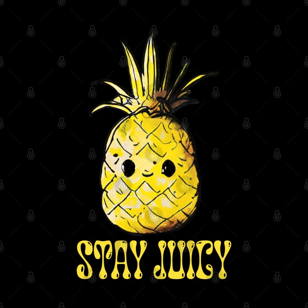 Stay Juicy Pineapple Pal by Journey Print Shop