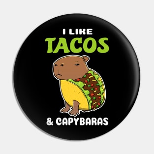 I Like Tacos and Capybaras Cartoon Pin