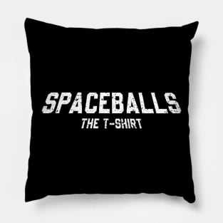 SPACEBALLS THE T-SHIRT - DISTRESSED Pillow