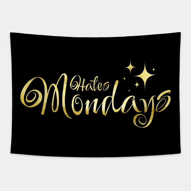 Hates Mondays / I Hate Mondays Graphic / Mondays Suck Glitter Gold Stars Tapestry by MeowtakuShop