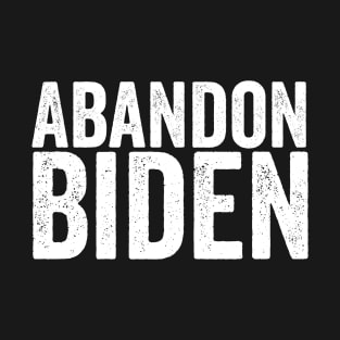 Abandon biden T-Shirt