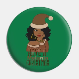 Have A Melanin Christmas Pin