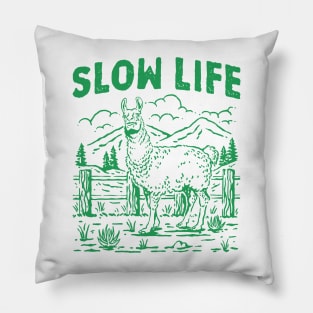 Slow Life Pillow