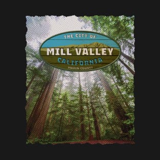 City of Mill Valley, Marin County California T-Shirt
