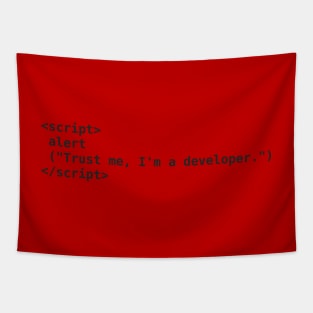 Javascript  - Trust Me, I'm a Developer Tapestry