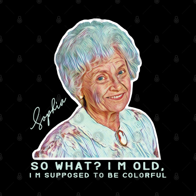 Sophia Petrillo - Golden Girls by Mortensen