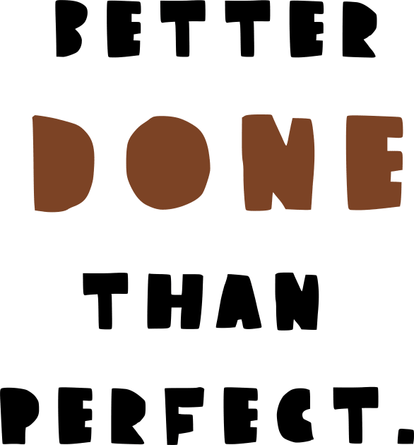 Better done then perfect (black version) Kids T-Shirt by ezrawsmith