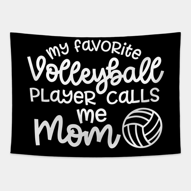 My Favorite Volleyball Player Calls Me Mom Cute Funny Tapestry by GlimmerDesigns