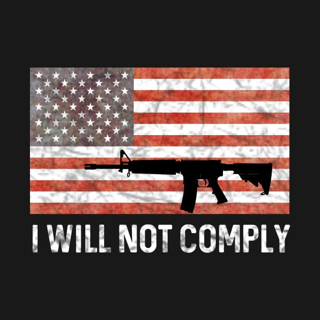 i will not comply pro gun by othmane4