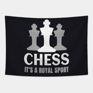 Chess it's a Royal Sport Tapestry