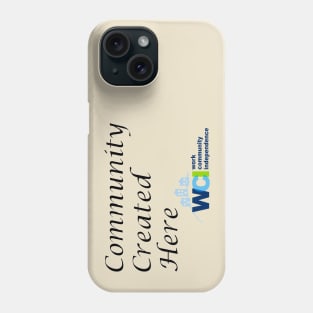 Creating Community Phone Case