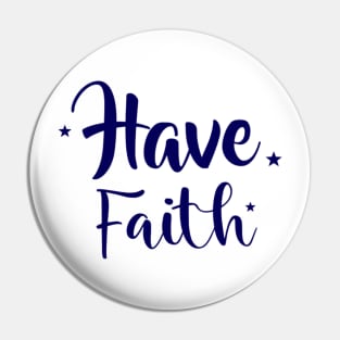 Have Faith Pin