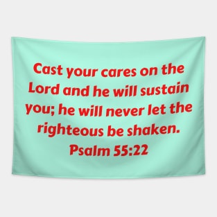 Bible Verse Psalm 55:22 Tapestry