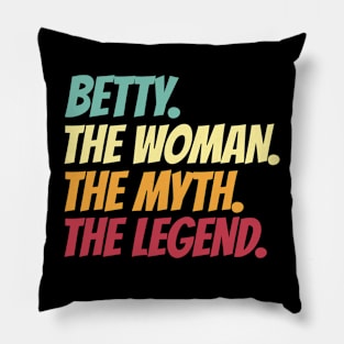 Betty The Woman The Myth The Legend Pillow