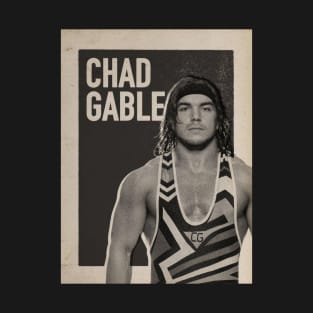 Chad Gable T-Shirt