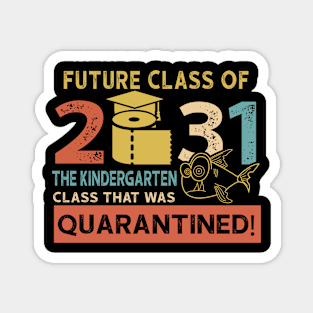 Future Class Of 2031 The Kindergarten Quarantined Magnet