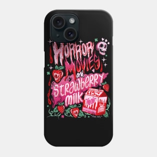 Horror Movies and Strawberry Milk - Distressed Dark Version Phone Case