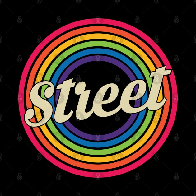 Street - Retro Rainbow Style by MaydenArt