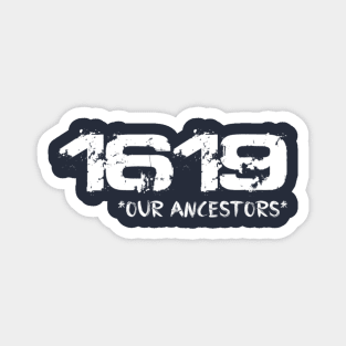 project 1619 Our Ancestors T-Shirt Magnet