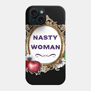 Nasty Woman Phone Case