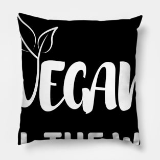 Vegan All The Way Pillow