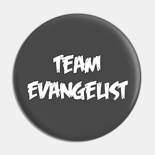 Team Evangelist Pin
