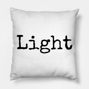 Fill your Cup with Light Pillow