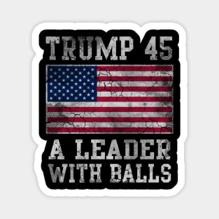 Trump A Leader With Balls Magnet