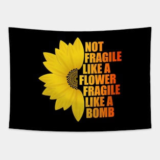 Not Fragile Like a Flower Fragile Like a Bomb gradient Color Text gift for women Tapestry