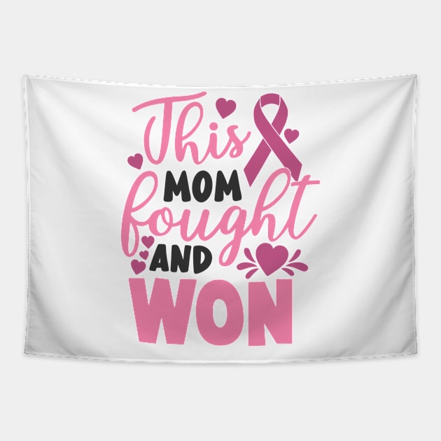 this mom fought and won Tapestry by CrankyTees