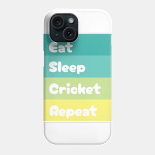 Eat, Sleep, Cricket, Repeat Phone Case