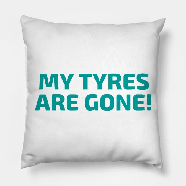 My tires are gone by Lewis Hamilton Pillow by petrolhead