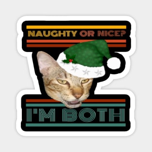 Naughty Or Nice? I'm Both Funny Retro Text Design with Cat in Green Santa Hat with Holly Magnet